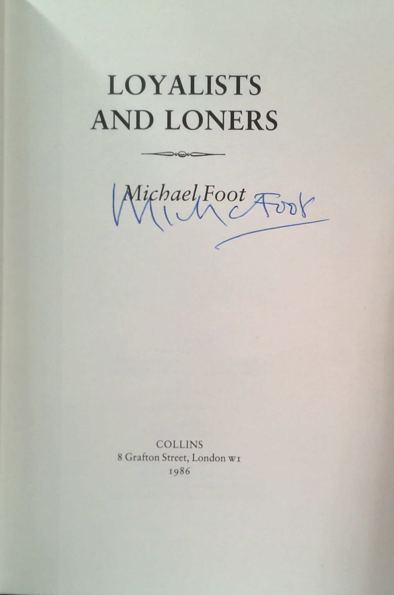 Loyalists And Loners (SIGNED) - Image 2