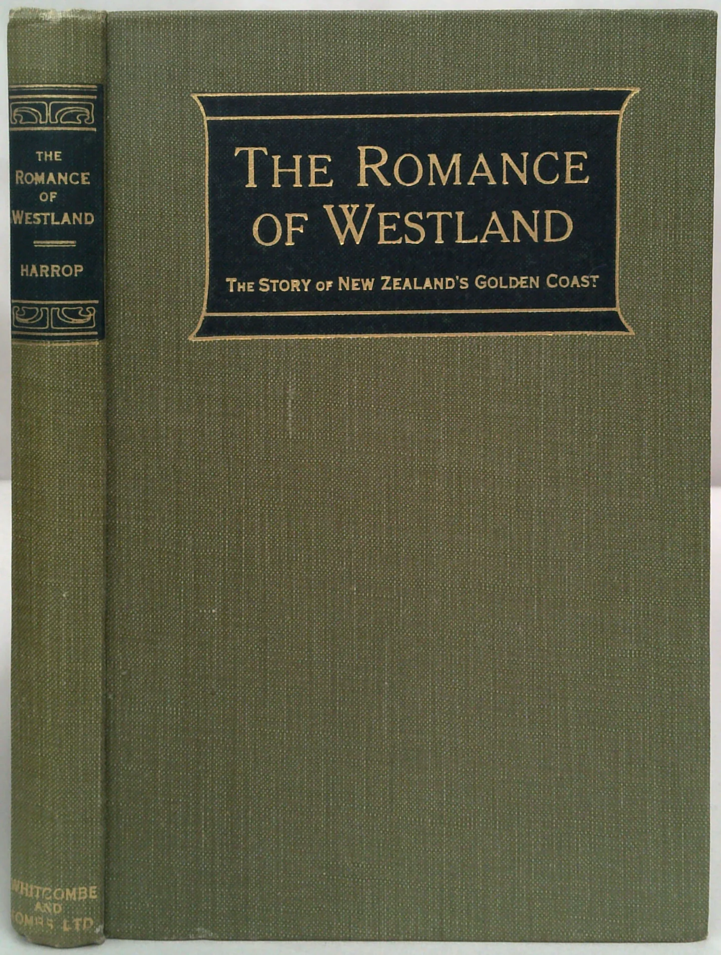 The Romance Of Westland: The Story Of New Zealand's Golden Coast - Image 2