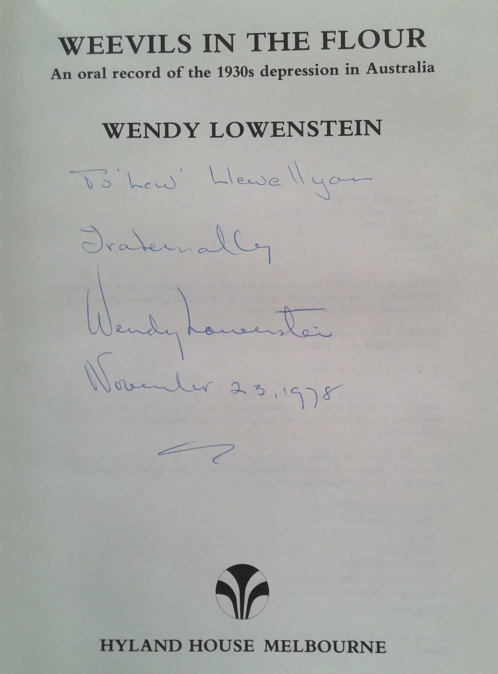 Weevils In The Flour: An Oral Record Of The 1930S Depression In Australia (SIGNED) - Image 2