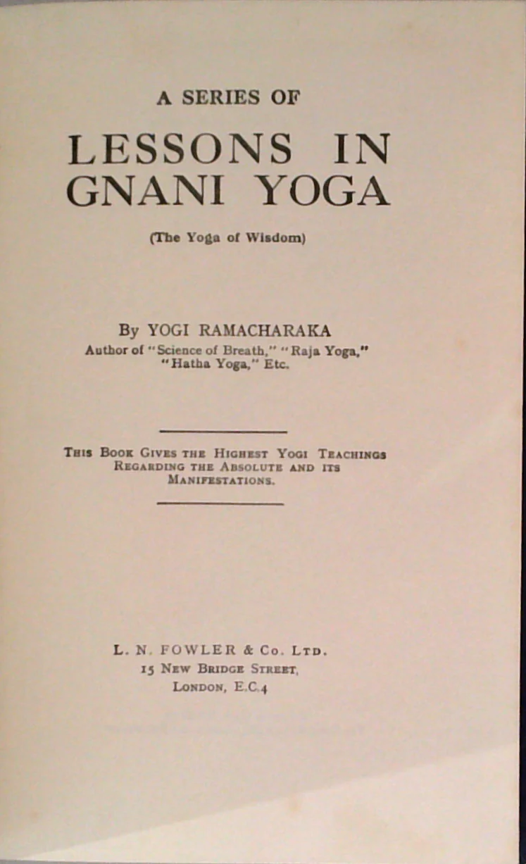 A Series Of Lessons In Gnani Yoga: The Yoga Of Wisdom - Image 2