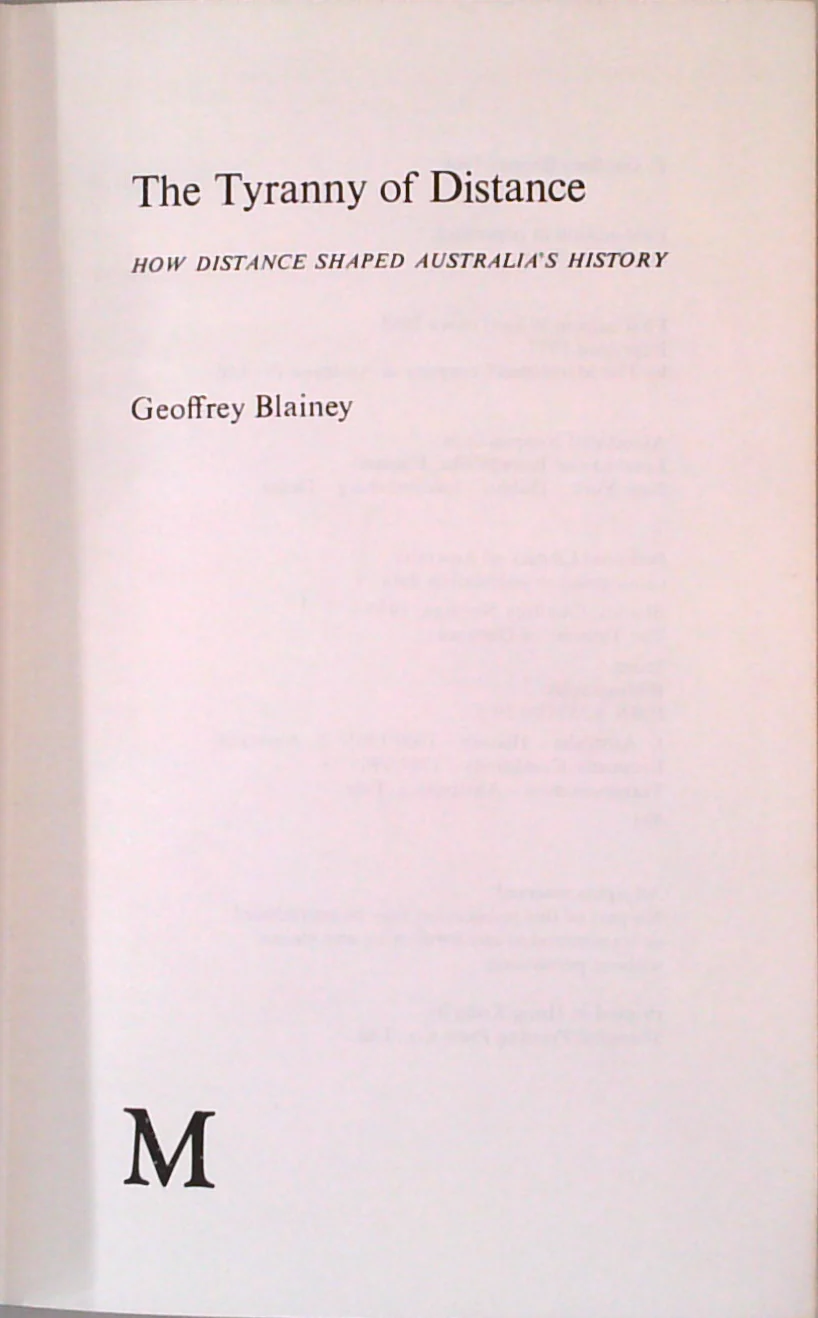 The Tyranny Of Distance: How Distance Shaped Australia's History - Image 2
