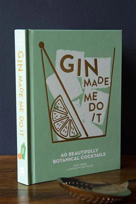 Gin Made Me Do It: 60 Beautifully Botanical Cocktails - Image 2